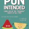Pun Intended Paperback Gift Book