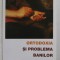 ORTODOXIA SI PROBLEMA BANILOR , 2010