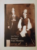 Ioana Popescu - Privește! Frații Manakia (ed. a 2-a, rev.; 2013)