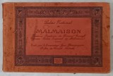 PALAIS NATIONAL DE MALMAISON , MINIALBUM CU FOTOGRAFII DE EPOCA , ANII &#039; 20 , TEXT IN FRANCEZA SI ENGLEZA
