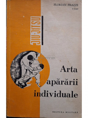 Florian Frazze - Arta apararii individuale (editia 1970) foto