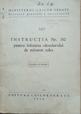 Instructia Pentru Folosirea Caruciorului De Masurat Calea NR. 310 foto