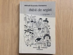 Sabii de argint Epigrame Mihail Ecovoiu Doreanu carte ed. aurora timisoara 1995
