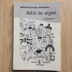 Sabii de argint Epigrame Mihail Ecovoiu Doreanu carte ed. aurora timisoara 1995