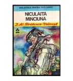 I. Al. Bratescu - Voinesti - Niculaita Minciuna - 114800