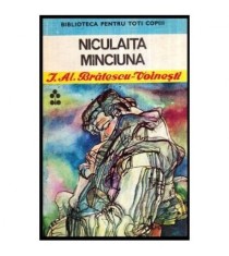 I. Al. Bratescu - Voinesti - Niculaita Minciuna - 114800
