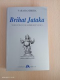Varahamihira - Brihat Jataka. Marele tratat de astrologie natala