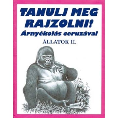&amp;Aacute;llatok II. - Tanulj meg rajzolni ! - &amp;Aacute;rny&amp;eacute;kol&amp;aacute;s ceruz&amp;aacute;val - Subodh Narvekar foto
