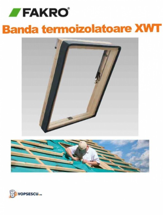 Banda termoizolatoare pentru ferestrele Fakro, model XWT