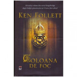Ken Follett - Coloana de foc - 124948
