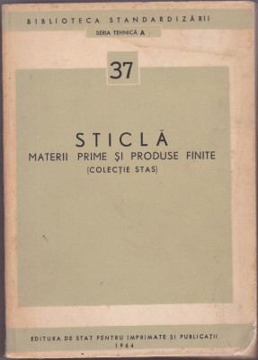 STICLA - MATERII PRIME SI PRODUSE FINITE COLECTIE STAS foto