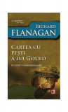 Cartea cu peşti a lui Gould. Un roman &icirc;n doisprezece peşti - Paperback brosat - Richard Flanagan - Paralela 45, 2021