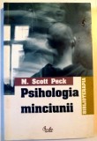 PSIHOLOGIA MINCIUNII de M. SCOTT PECK , 2004 * MINIMA UZURA