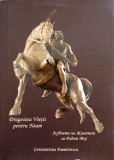 DRAGOSTEA VIETII PENTRU NEAM. POEZII. EDITIE BILINGVA ROMANA-MACEDONEANA-CONSTANTINA DUMITRESCU, 2015