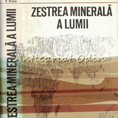 Zestrea Minerala A Lumii - N. Lupei, V. Brana