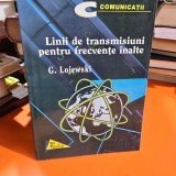 Linii de transmisiuni pentru frecvente inalte - G. Lojewski