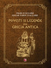 Povesti si legende din Grecia Antica - Paralela 45