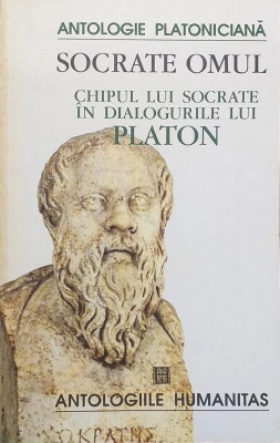 Socrate Omul Chipul lui in Dialogurile lui Platon logos filosofie Grecia Antica foto