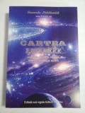 CARTEA INIMII (culegere de texte, mesaje, interviuri) - Drunvalo MELCHIZEDEK