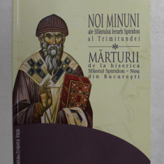 NOI MINUNI ALE SFANTULUI IERARH SPIRIDON AL TRIMITUNDEI - MARTURII DE LA BISERICA SFANTUL SPIRIDON - NOU DIN BUCURESTI de VLADUT - IULIAN ROSU , 2020