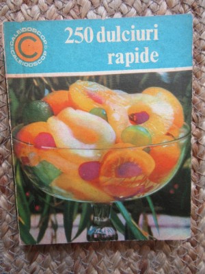 250 dulciuri rapide Irina Dordea foto
