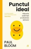 Cumpara ieftin Punctul ideal. Placerile suferintei si cautarea sensului/Paul Bloom, Curtea Veche Publishing