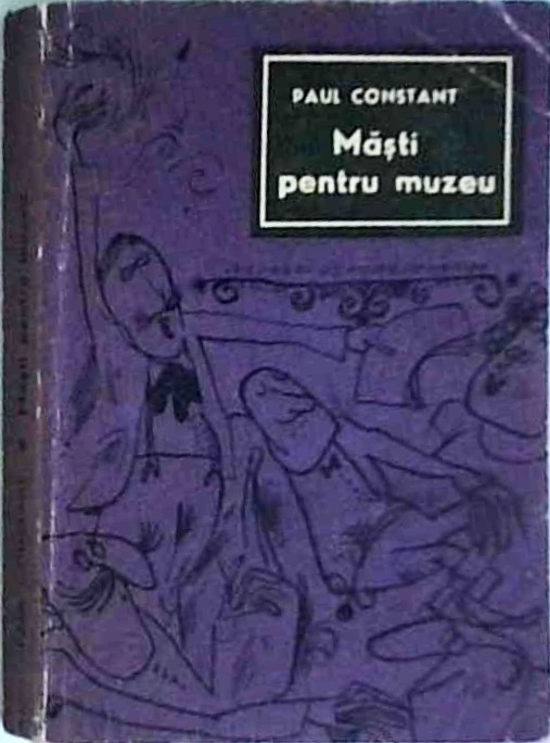 Paul Constant - Masti pentru muzeu