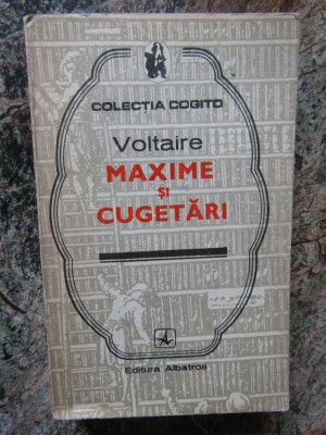 MAXIME SI CUGETARI- VOLTAIRE foto