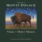 Art of Monte Dolack: Vision, Myth, Mystery