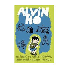 Allergic to Girls, School, and Other Scary Things