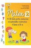 Matex 2. 40 de teste pentru exersarea competentelor matematice - Clasa 2 - Camelia Burlan, Irina Negoita, Roxana Gheorghe