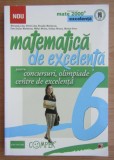 Maranda Lint - Matematica de excelenta pentru concursuri, olimpiade si centre de excelenta, clasa a VI-a