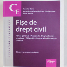 FISE DE DREPT CIVIL - PARTEA GENERALA , PERSOANE , DREPTURI REALE PRINCIPALE , OBLIGATIILE , CONTRACTELE , MOSTENIREA , FAMILIA de GABRIEL BOROI ...