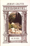 Bumgartes al II-lea - Jehan Calvus, Universal Dalsi, 1999, Istorie, Romana, 342 pagini