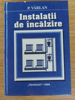 Instalatii de incalzire- P. Varlan foto