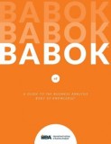 A Guide to the Business Analysis Body of Knowledge (Babok Guide)