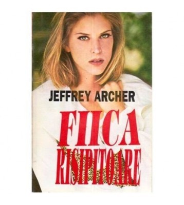Jeffrey Archer - Fiica Risipitoare - 110901 foto