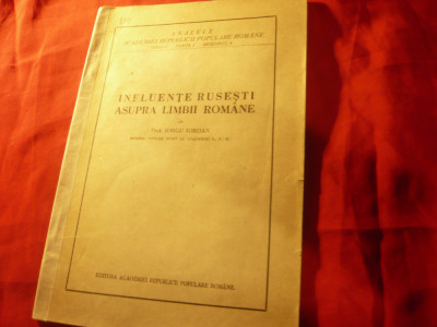 Iorgu Iordan - Influente rusesti asupra limbii romane cca 1948 Academia RPR ,72p foto