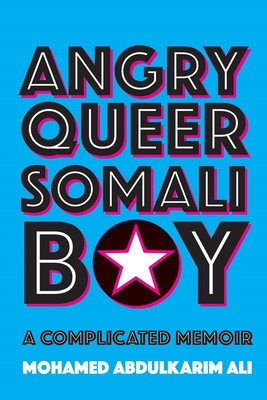 Angry Queer Somali Boy A Complicated Memoir foto