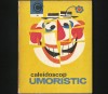 CALEIDOSCOP UMORISTIC