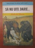 Zaharia Stancu - Sa nu uiti, Darie...(1985, editie cartonata)