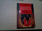 POVESTEA TIBETULUI Convorbiri cu DALAI LAMA - Thomas Laird - 2011, 401 p., Alta editura