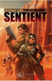 Sentient. Seria Nordam 2190 Vol.1 - Alina Voinea