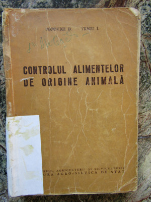 CONTROLUL ALIMENTELOR DE ORIGINE ANIMALA - POPOVICI D. foto