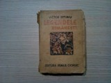 LEGENDELE ROMANESTI - Victor Eftimiu - Editura Remus Cioflec,F.An, 493 p.