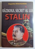Războiul secret al lui Stalin - autor Bogusław Wołoszański (carte sigilată)
