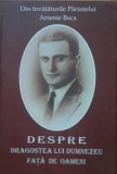 DESPRE DRAGOSTEA LUI DUMNEZEU FATA DE OAMENI - ARSENIE BOCA
