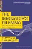 The Innovator&#039;s Dilemma: When New Technologies Cause Great Firms to Fail