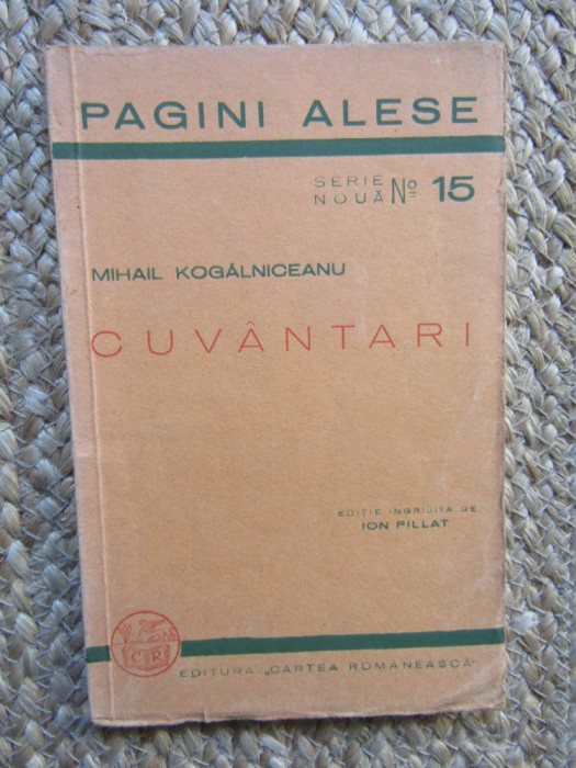 Mihail Kogalniceanu - Cuvantari (editie Ion Pillat)