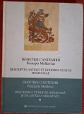 Descrierea starii de astazi si de odinioara a Moldovei, vol 1 - Dimitrie Cantemir (2006)